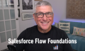 Salesforce Flow Foundations